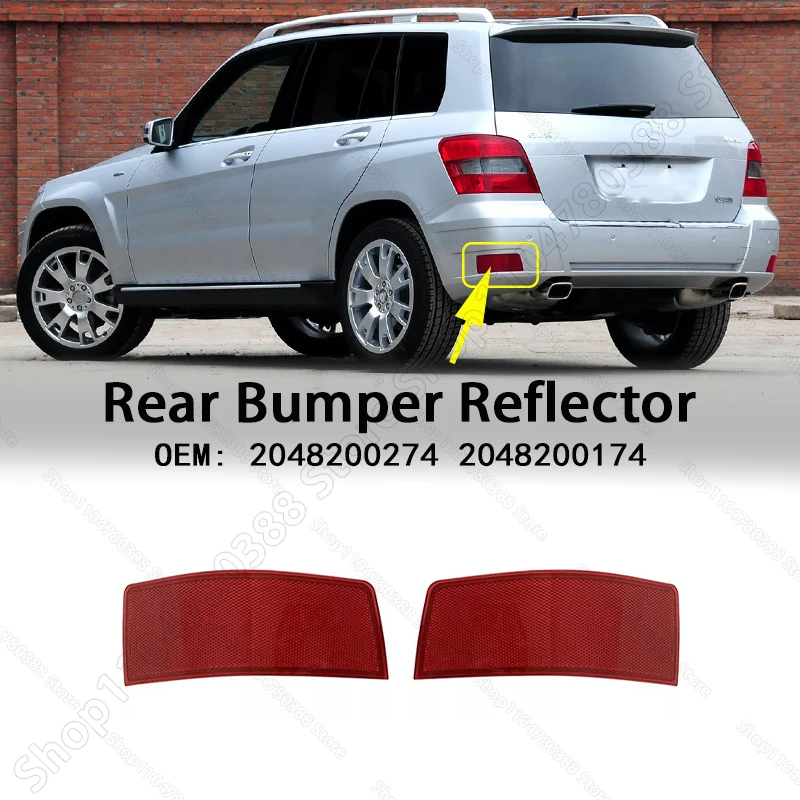 Rear Bumper Reflector Light Trim Warning Lamp For 2010-2015 Mercedes-Benz GLK250 GLK350 (X204) 2048200274 2048200174