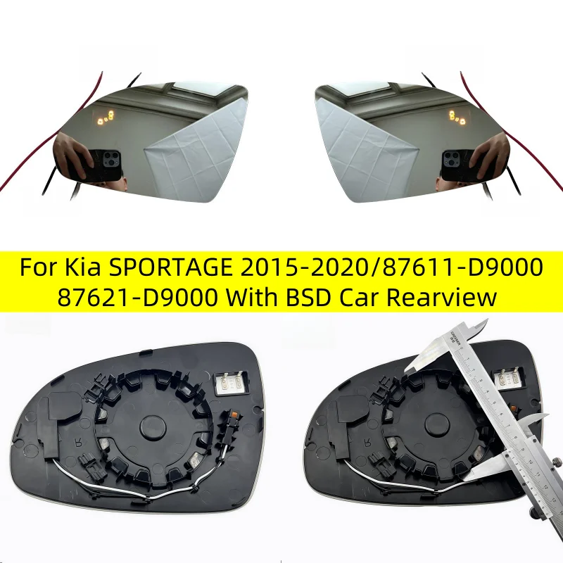 

For Kia SPORTAGE 2015 2016 2017 2018 2019 2020/87611-D9000 87621-D9000/Wing Mirror Lens With BSD Car Rearview Mirror Glass