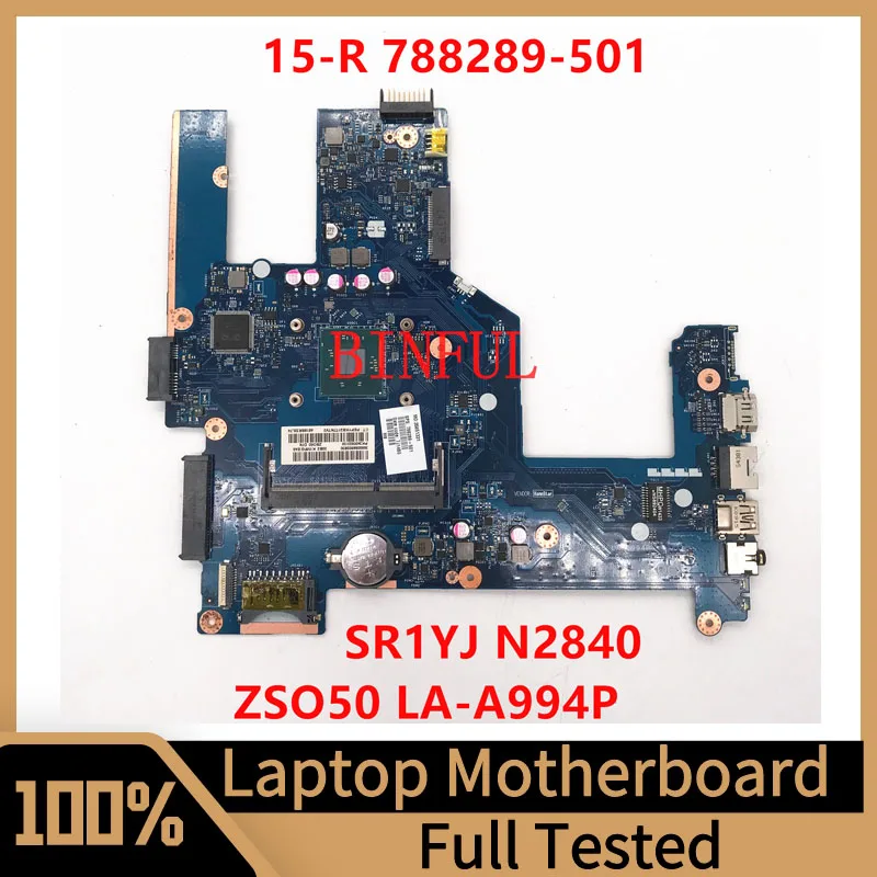 788289-601 788289-501 788289-001 For HP 15-R Laptop Motherboard ZSO50 LA-A994P With SR1YJ N2840 CPU 100% Fully Tested Good