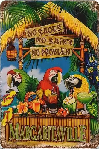 Margaritaville No Shoes, No Shirt, No Problem Novelty metal sign ;