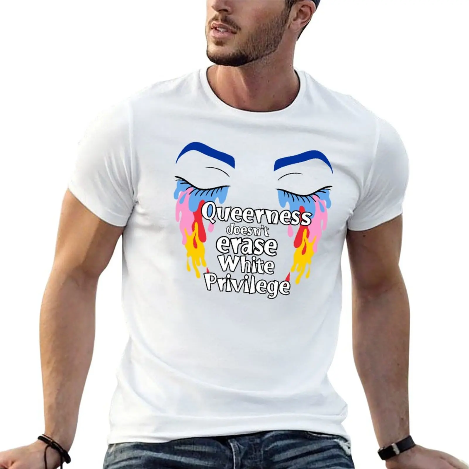 Queerness doesn't erase white privilege T-Shirt Large Size Casual Tee Shirt