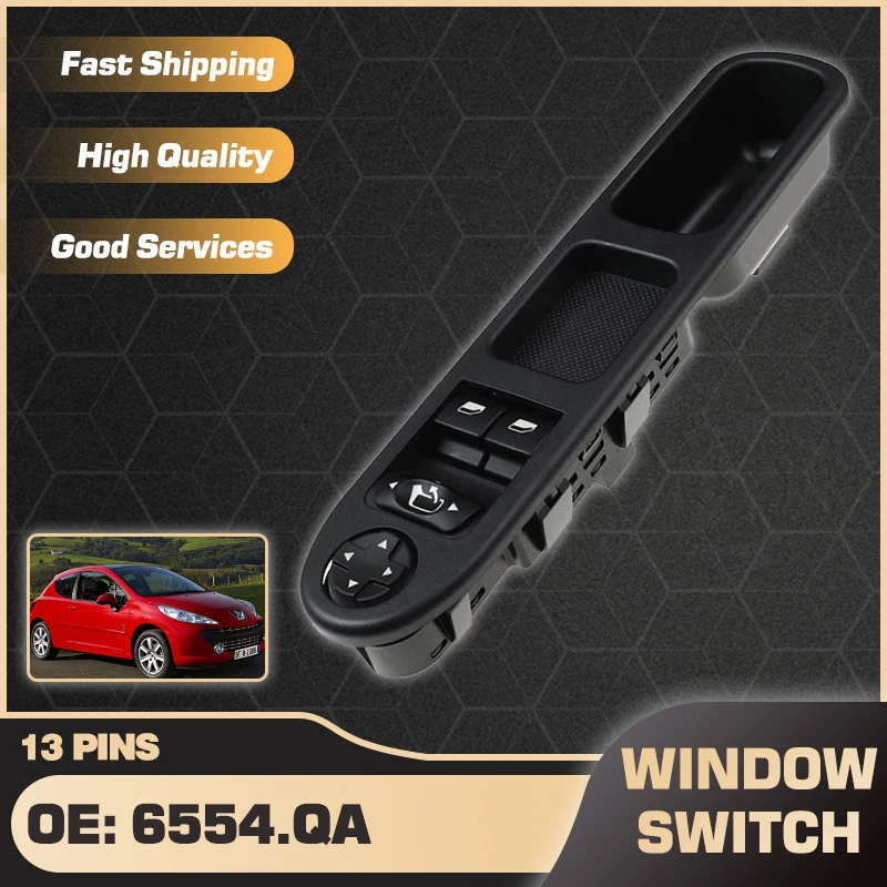 

Master Power Window Switch Button With Folding For Peugeot 207 WA WC 1.4 1.6 2006 2007 2008 2009 Hatchback 6554.QA 6554QA