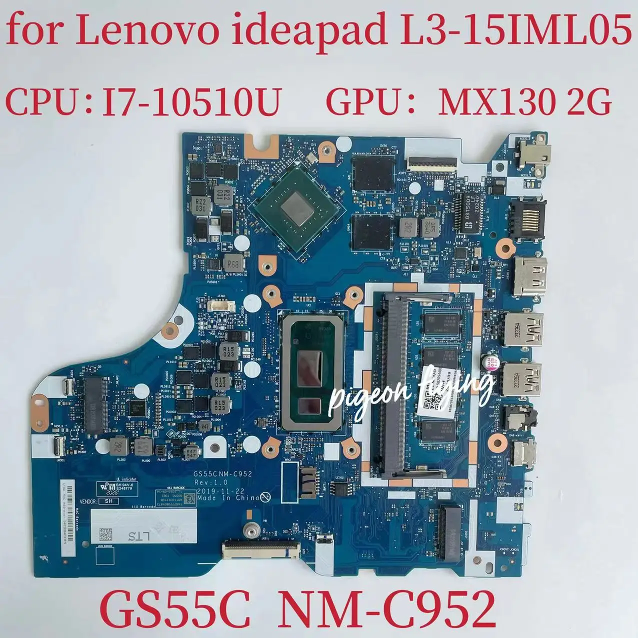 

NM-C952 Mainboard For Lenovo Ideapad L3-15IML05 Laptop Motherboard CPU:I7-10510U GPU:MX130 2G RAM:4G FRU: 5B20S44007 5B20S44008