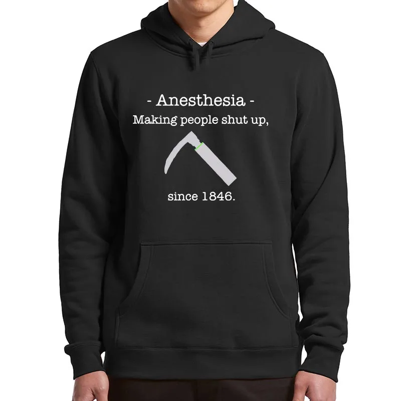 Anestésica Making People Shut Up sudaderas con capucha para hombres y mujeres, suéter informal Unisex suave, regalo de Doctor anaestetista