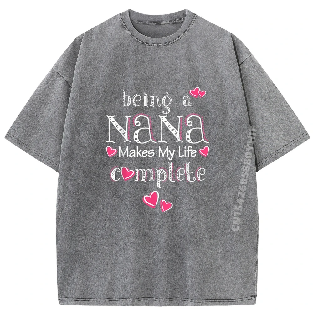 

Premium Cotton Female Short Sleeve Being A Nana Make My T-shirts Men Printed On Tops & Tees Hip Hop Washed Graphic Tops T Shirt