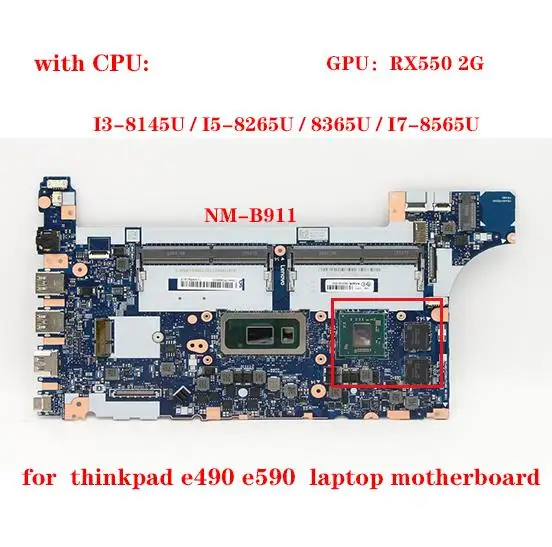 Lot for Lenovo thinkpad e490 e590 laptop motherboard NM-B911 motherboard CPU I3-8145 I5-8265 I7-8565 GPU or UMA 100% test work