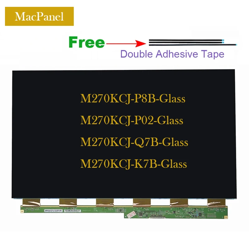 

27inch Origianl LCD Glass M270KCJ P8B P02 Q7B K7B Glass M270KCJ-P8B M270KCJ-P02 M270KCJ-Q7B M270KCJ-K7B Display Panel Glass