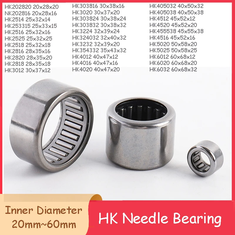 HK Needle Bearing HK2020-HK6032 20x28x20mm - 60x68x32mm Stamped Outer Ring Needle Roller Bearing ID 20mm~60mm OD 28mm~68mm