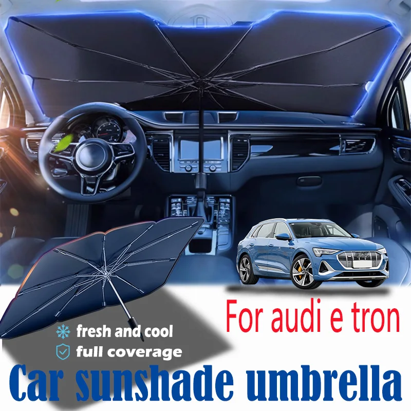 

For Audi E tron front windshield panel, sun visor, summer car interior accessories, heat insulation, sun shading
