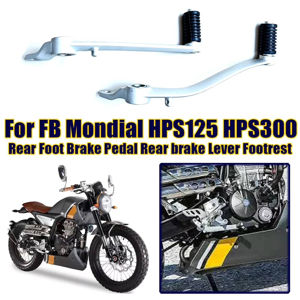 Para FB Mondial Hipster HPS125 HPS300 HPS 125 300 Aprilia CR150 CR 150 Pedal de Freno Trasero Palanca de Freno Trasero Reposapiés