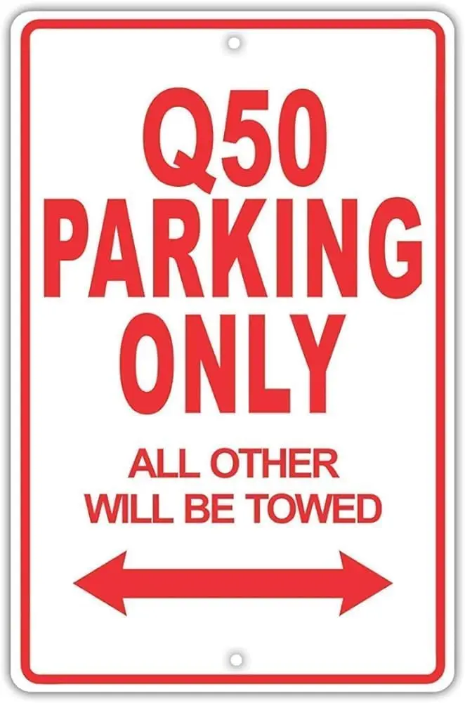 Infiniti Q50 Parking Only All Others Metal Sign Tin -aluminum