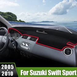 For Suzuki Swift Sport 2005 2006 2007 2008 2009 2010 Car Dashboard Cover Avoid Light Pads Non-Slip Carpets Interior Accessories