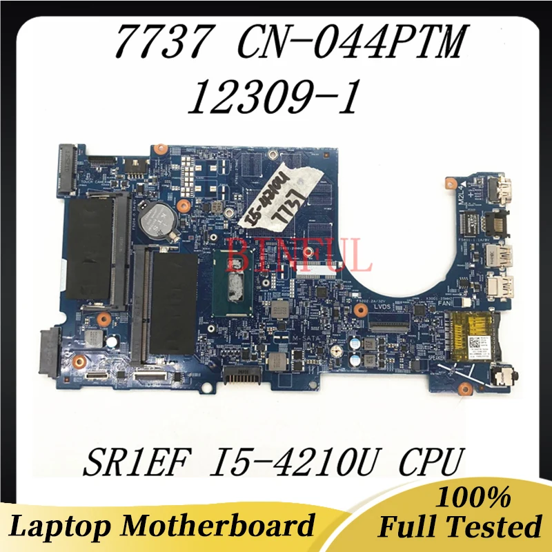 

CN-044PTM 044PTM 44PTM High Quality For DELL 17 7737 Laptop Motherboard 12309-1 With SR1EF I5-4210U CPU 1.7GHZ 100% Full Tested