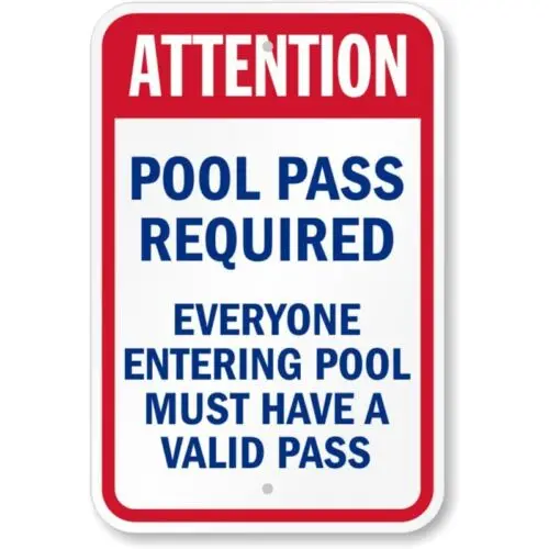 Attention Pool Pass Required Aluminum Weatherproof Sign p836