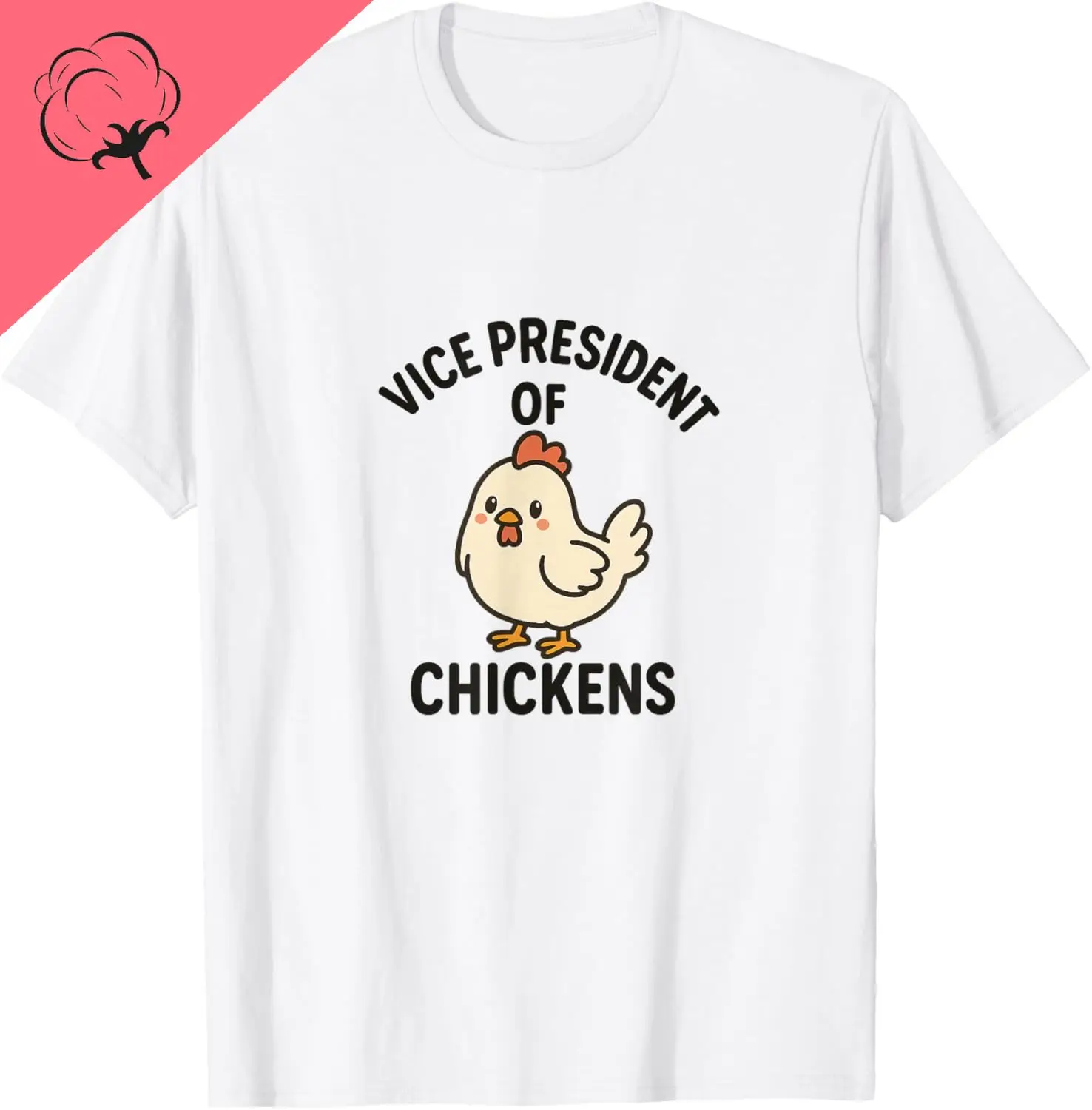 Vice President of Chickens | VP of Chickens T-Shirt Breathable and Comfortable Kawayi Streetwear Cotton Tee Ropa Hombre