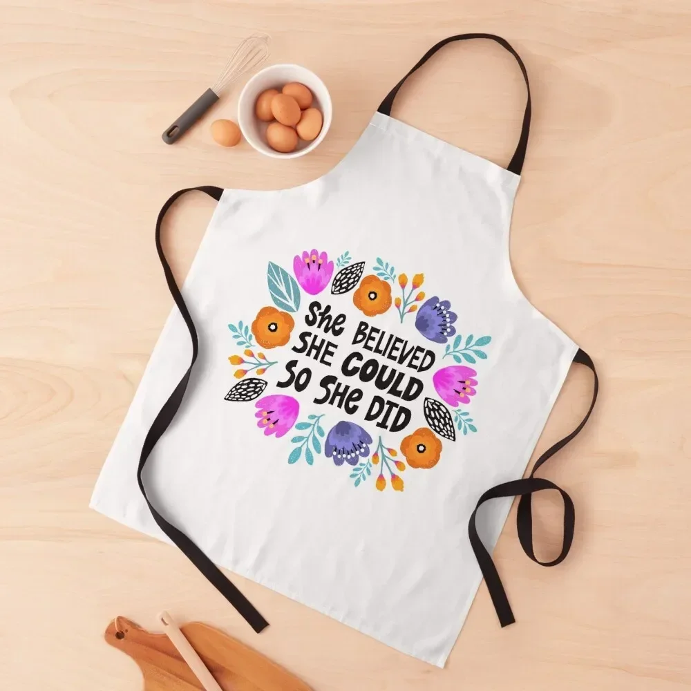 

She believed - she could - so she did - women empowerment gift 2021 Apron Men's Kitchen For Women Camping Apron