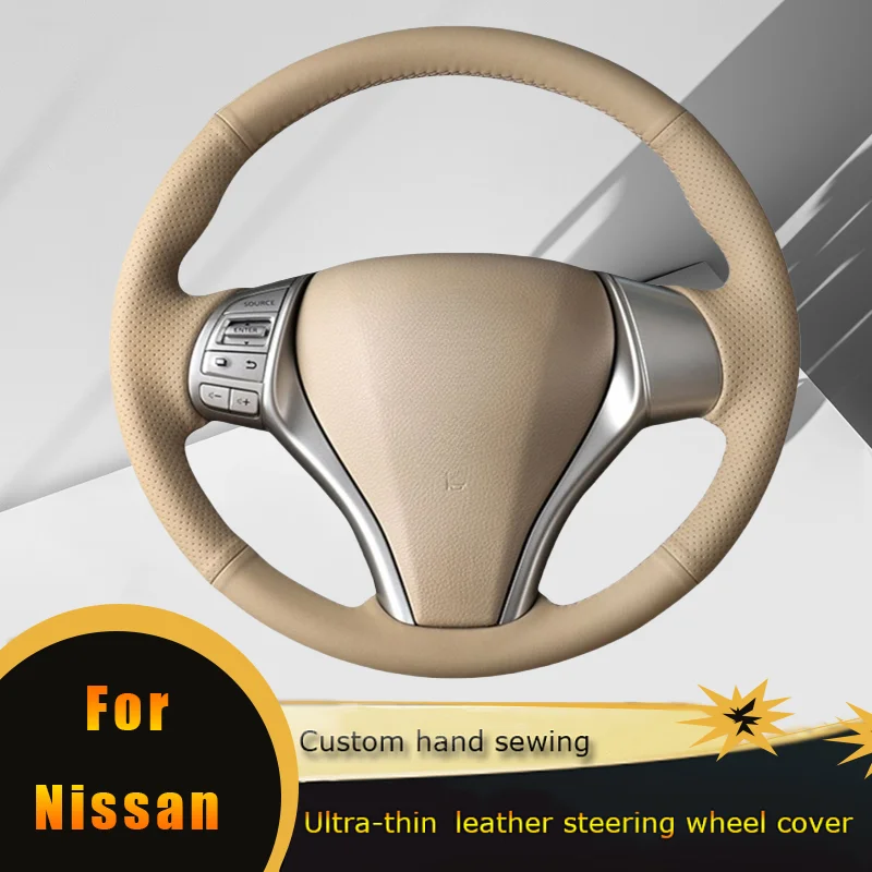 DIY Car Steering Wheel Cover Non Slip Beige Leather For Nissan Teana Altima 2013-2018 X-Trail 2014-2017 Qashqai 2014-2017 Rogue