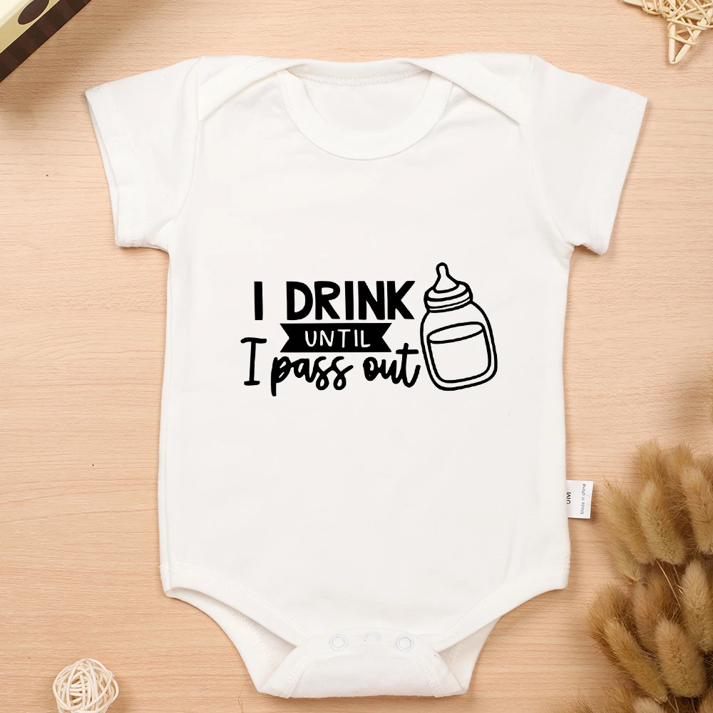 I DRINK UNTIL I PASS OUT Newborn Baby Boy and Girl Clothes 100% Cotton Onesies Short Sleeve  Europe Popular Infant Bodysui