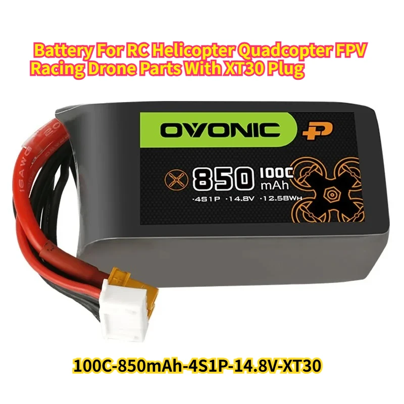 For OVONIC 14.8V 850mAh 4S  100C LiPo Battery For RC Helicopter Quadcopter FPV Racing Drone Parts With XT30 Plug