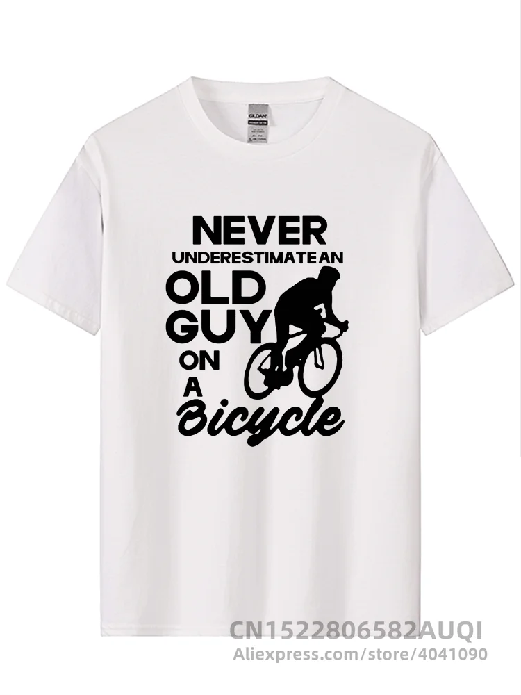 Never Underestimate Old Guy T Shirt Cycling Bike Cyclist Mens Gift Idea Cool Casual Pride T-shirt Men Colors Fashion