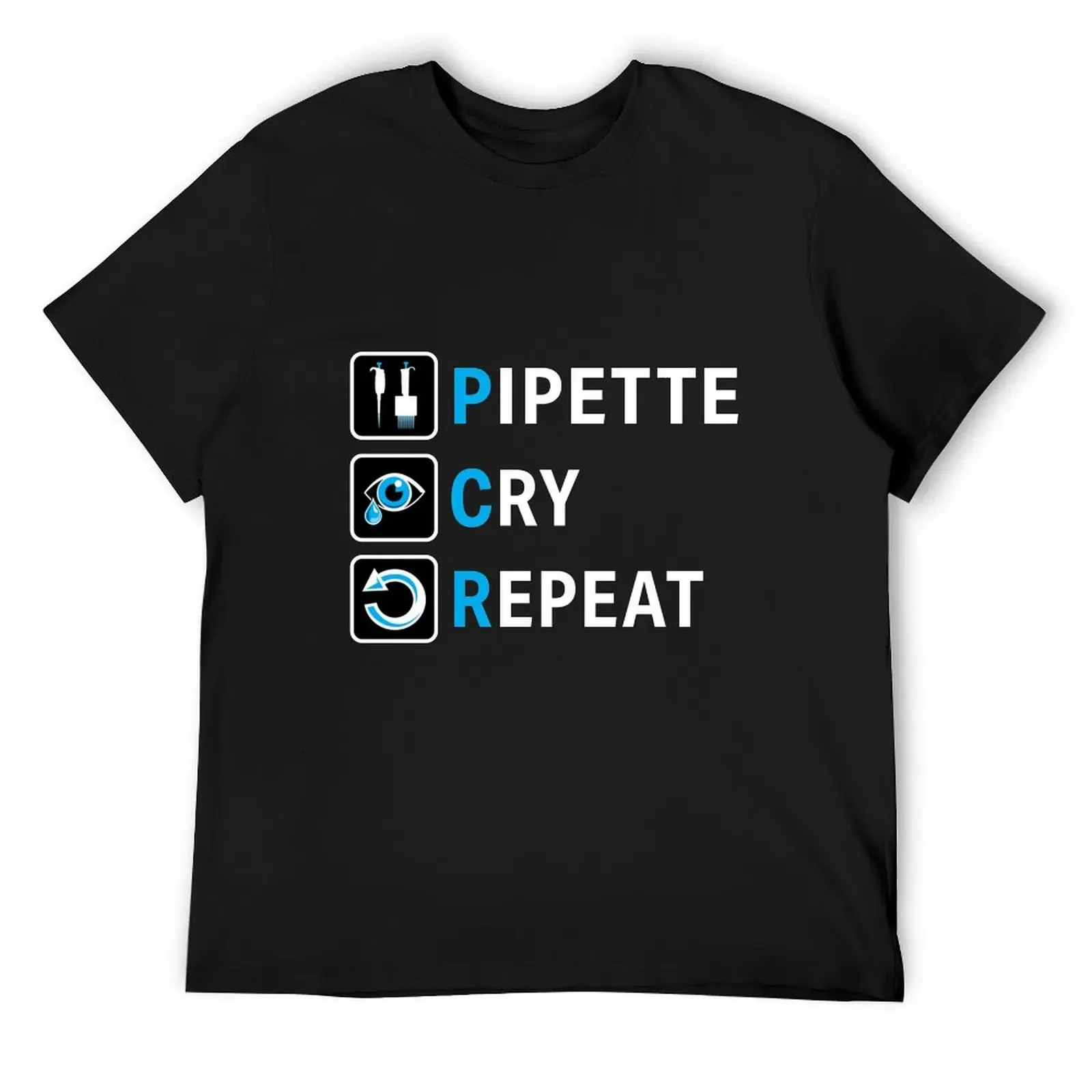 PCR Pipette Cry Repeat Funny Design for DNA Biotechnology Lab Scientists T-Shirt oversizeds mens t shirts top quality