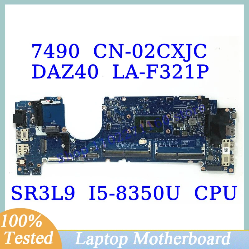 CN-02CXJC 02CXJC 2CXJC For DELL 7490 With SR3L9 I5-8350U CPU Mainboard DAZ40 LA-F321P Laptop Motherboard 100% Fully Working Well