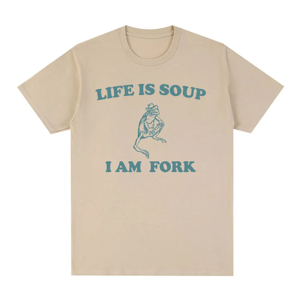 Life Is Soup I Am Fork Frog Meme Graphic T Shirt Cotton Unisex Funny Retro T-Shirt Summer Animal Printed Tee Shirt Oversized