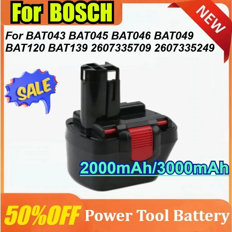 

12V 2000/3000mAh Replacement Power Tools Battery Low internal resistance for Bosch BAT043 BAT045 BAT046 BAT049 BAT120 BAT139