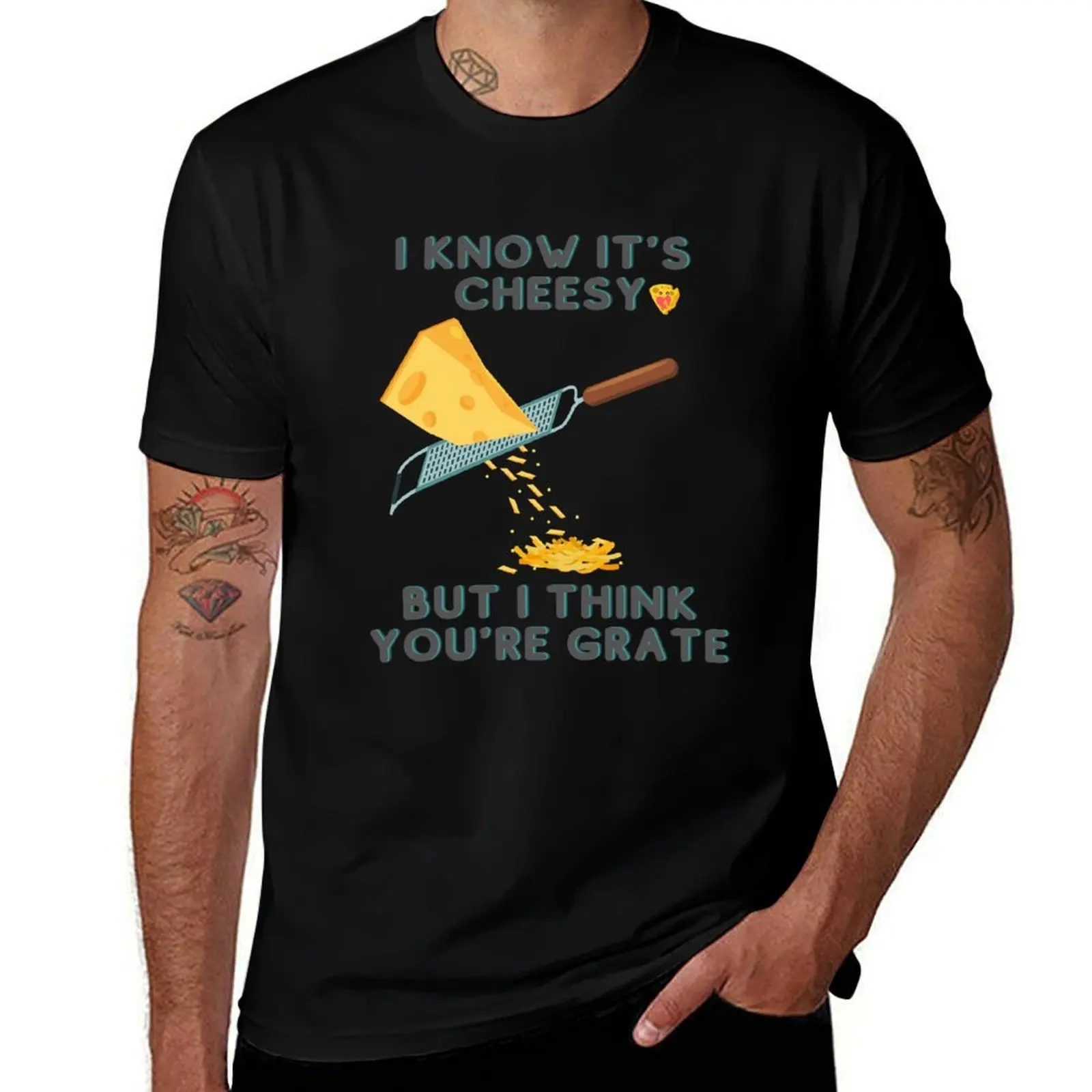 I Know It's Cheesy But I Think You're Grate T-Shirt Fashion Print Casual Short Sleeve T-Shirt