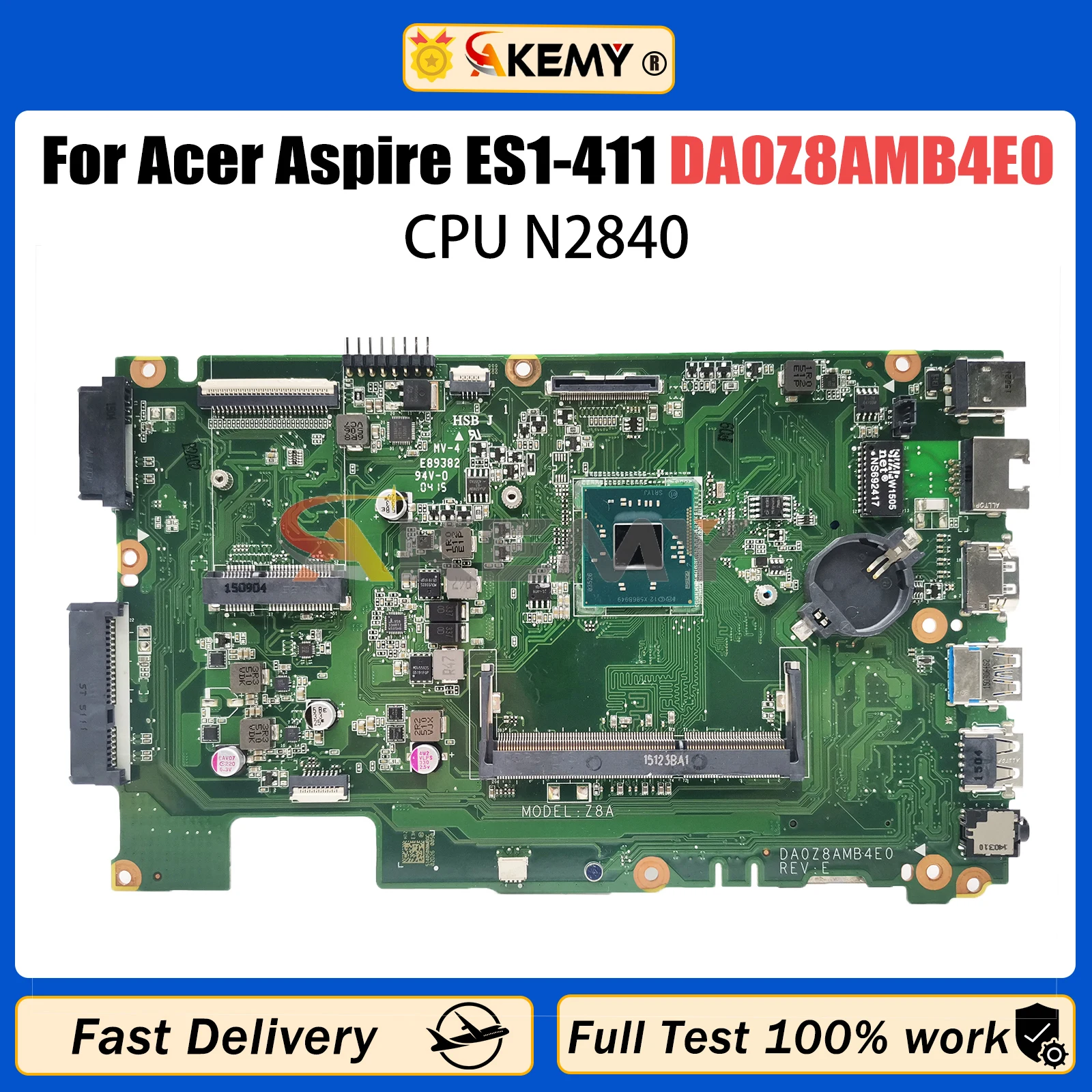 

Материнская плата AKEMY DA0Z8AMB4E0 для ноутбука Acer Aspire ES1-411 NBMRU11002 NBMRU110026, материнская плата N2840 CPU 100%, тест ОК