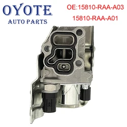 OYOTE 15810-RAA-A03 15810-RAA-A01 VTEC Solenoid Spool Valve For Honda Civic 1.3L 1.7L Accord CR-V Element 2.4L 3.0L Acura TSX2.4