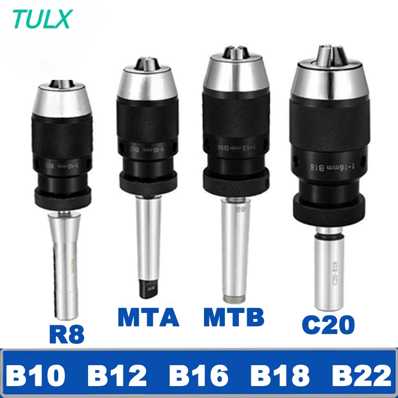 

TULX Self-tightening Drill Chuck B10 B12 B16 B18 B22 Morse Chuck Lathe CNC Drill Machine MT2 MT3 MT4 MT5 R8 C10 C12 C16 C20