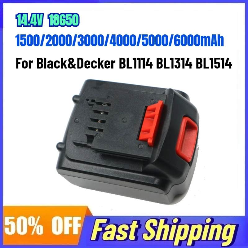

14.4V 6000mAh 18650 Battery for Black&Decker BL1114 BL1314 BL1514 Electric Drill Impact Drill Rechargeable Battery