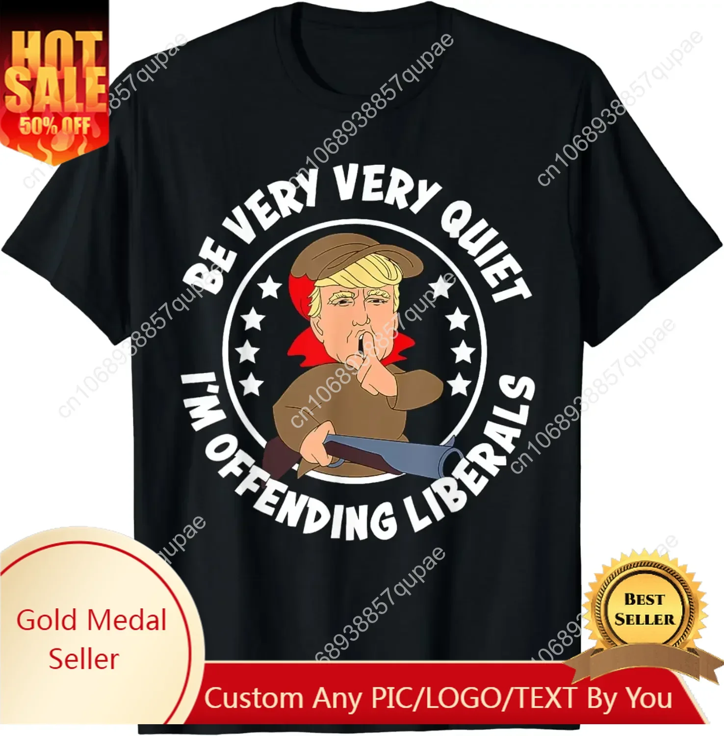 Trump Be Very Very Quiet I'm Offering Liberals T-shirt Fun T-shirt Clothing Street Clothing Camiseta Hombre