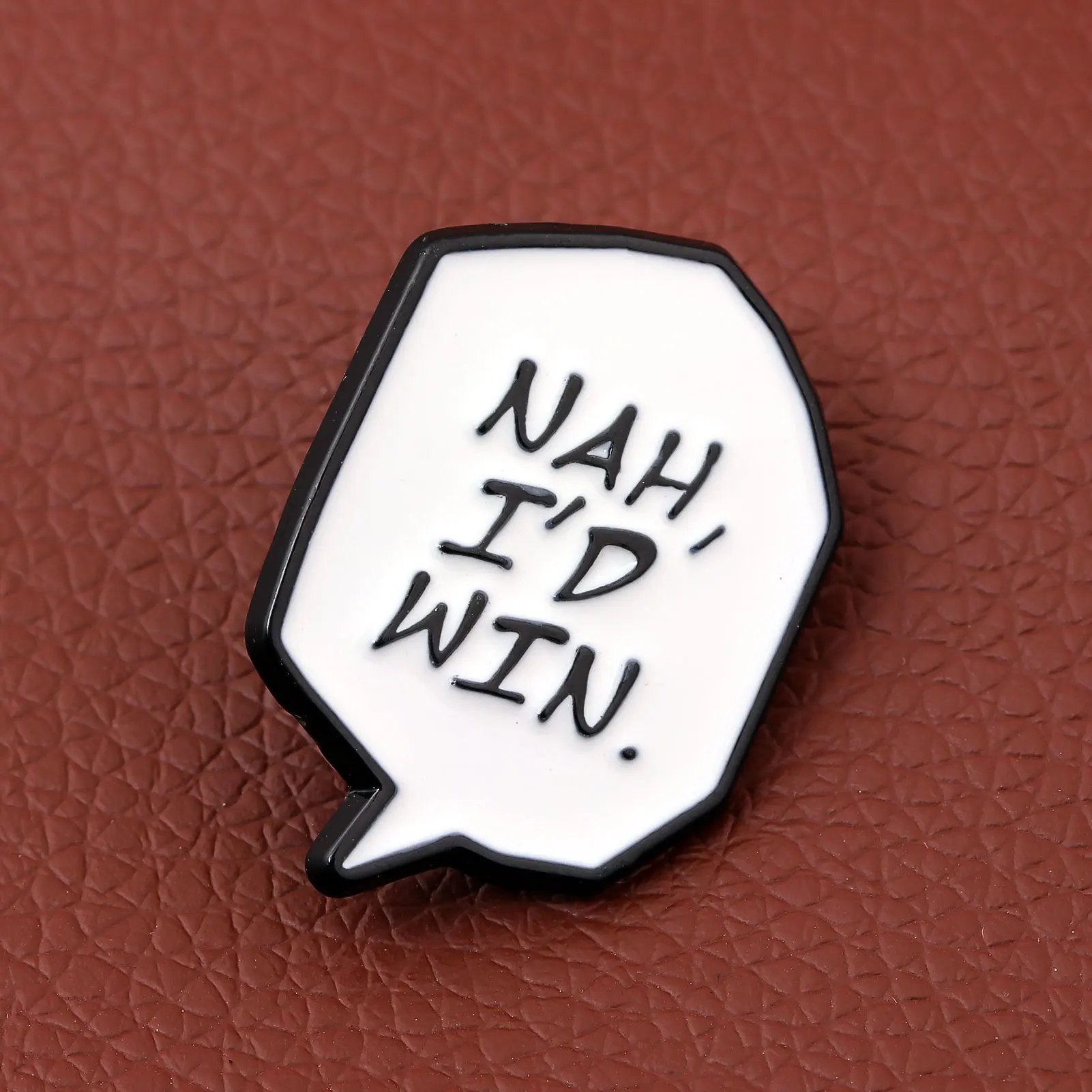 "NAH ، I'D WIN" دبابيس المينا الإبداعية Inspirat بروش اختبار مخصص بروش تشجيع شارة أفضل هدية الملابس حقيبة قبعة الملحقات