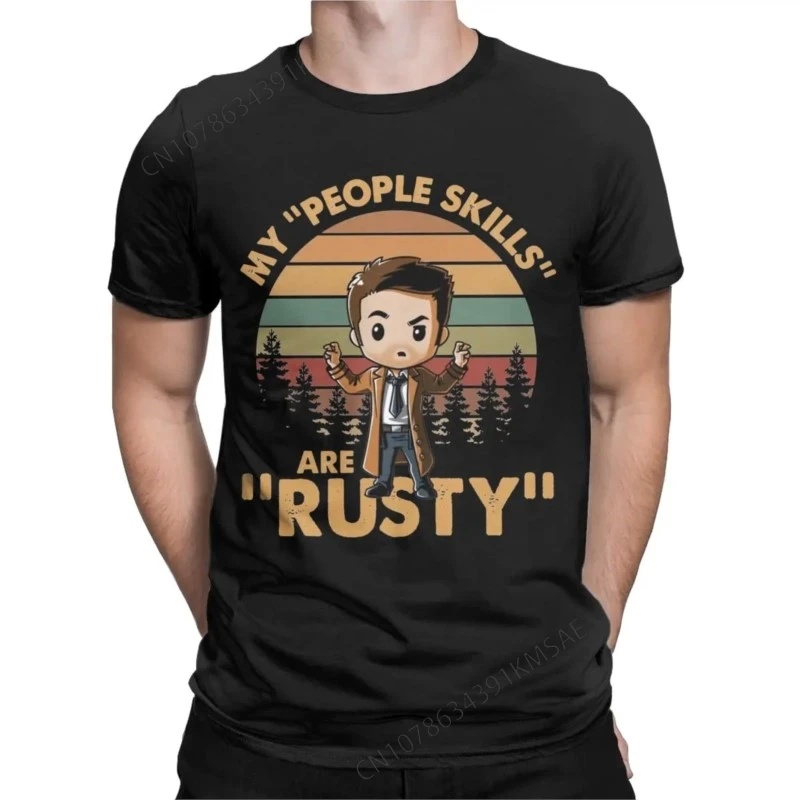 Castiel Supernatural My People Skills Are Rusty Men T Shirt Novelty Tee Shirt Round Neck T-Shirts Cotton Original Tops