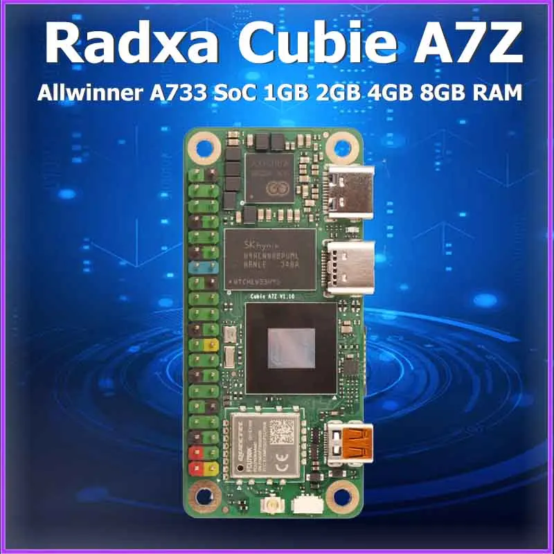 Radxa Cubie A7Z 8GB 4GB 1GB RAM Allwinner A733 SoC with octa-core