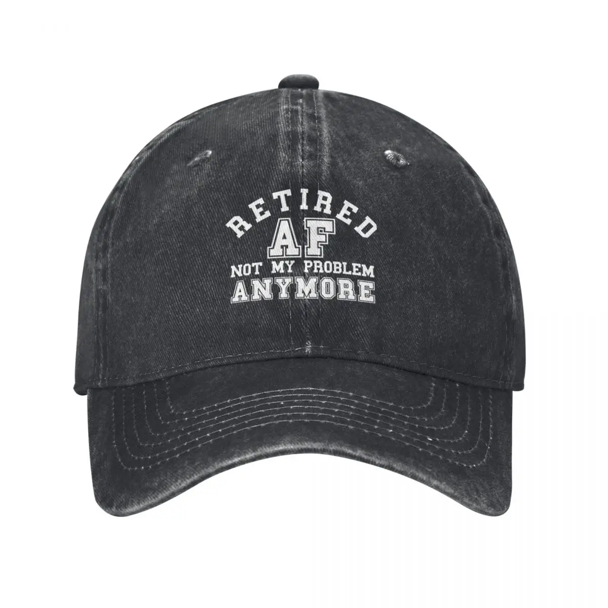 Funny Retired AF Not My Problem Anymore Baseball Cap Designer Hat Big Size Hat Hip Hop Thermal Visor Woman Hats Men's