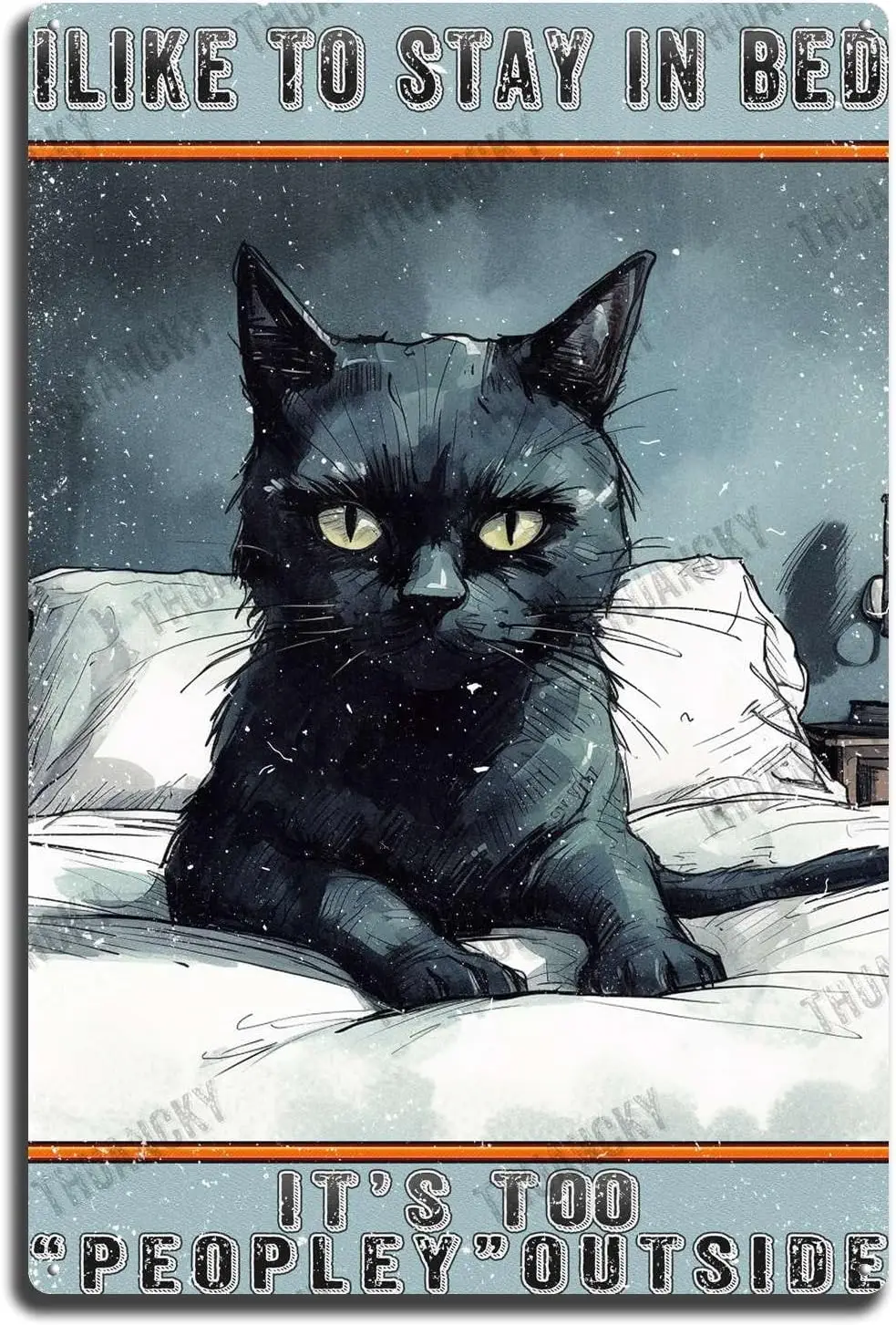 Decor Metal Sign Black Cat I Like to Stay in Bed It‘s Too People Outside Retro Metal Tin Sign Vintage Sign for Home Coffee Bedro