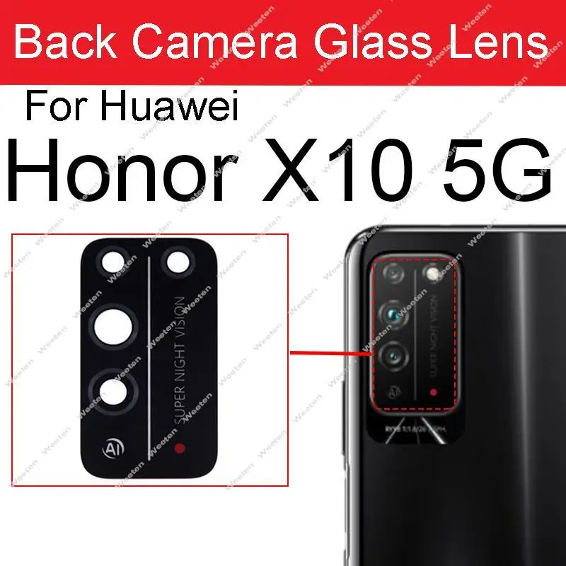 Rear Lens Glass For Huawei Honor X10 X20 X30 X40 X40i 10Max X30Max X20Se X50 X50i Plus Back Main Camera Lens with Sticker Parts