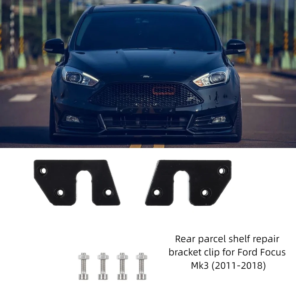 

2set Rear Parcel Shelf Repair Bracket Clip For Ford Focus Mk3 (2011-2018) Interior Replacement Parts Interior Accessories