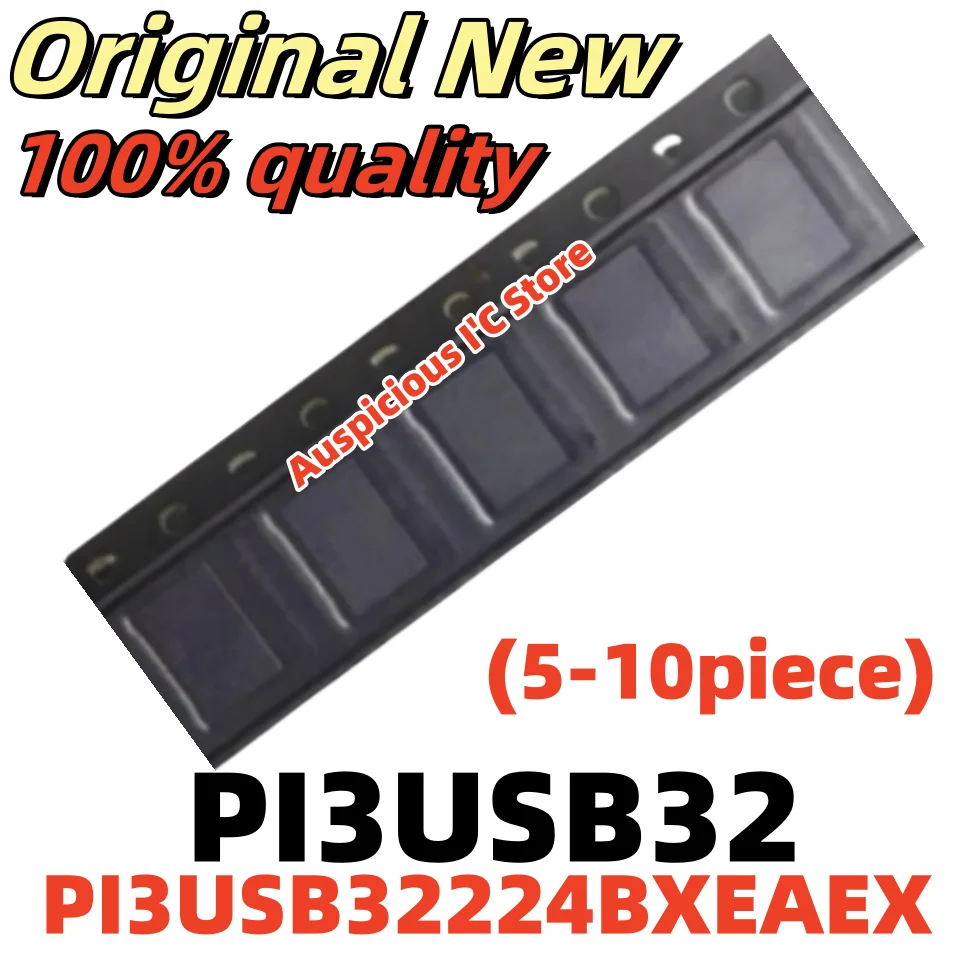 

(5-10pcs) PI3USB32224BXEAEX PI3USB32224BXEAE PI3USB32-224BXEAE P13USB32224BXEAE QFN-24