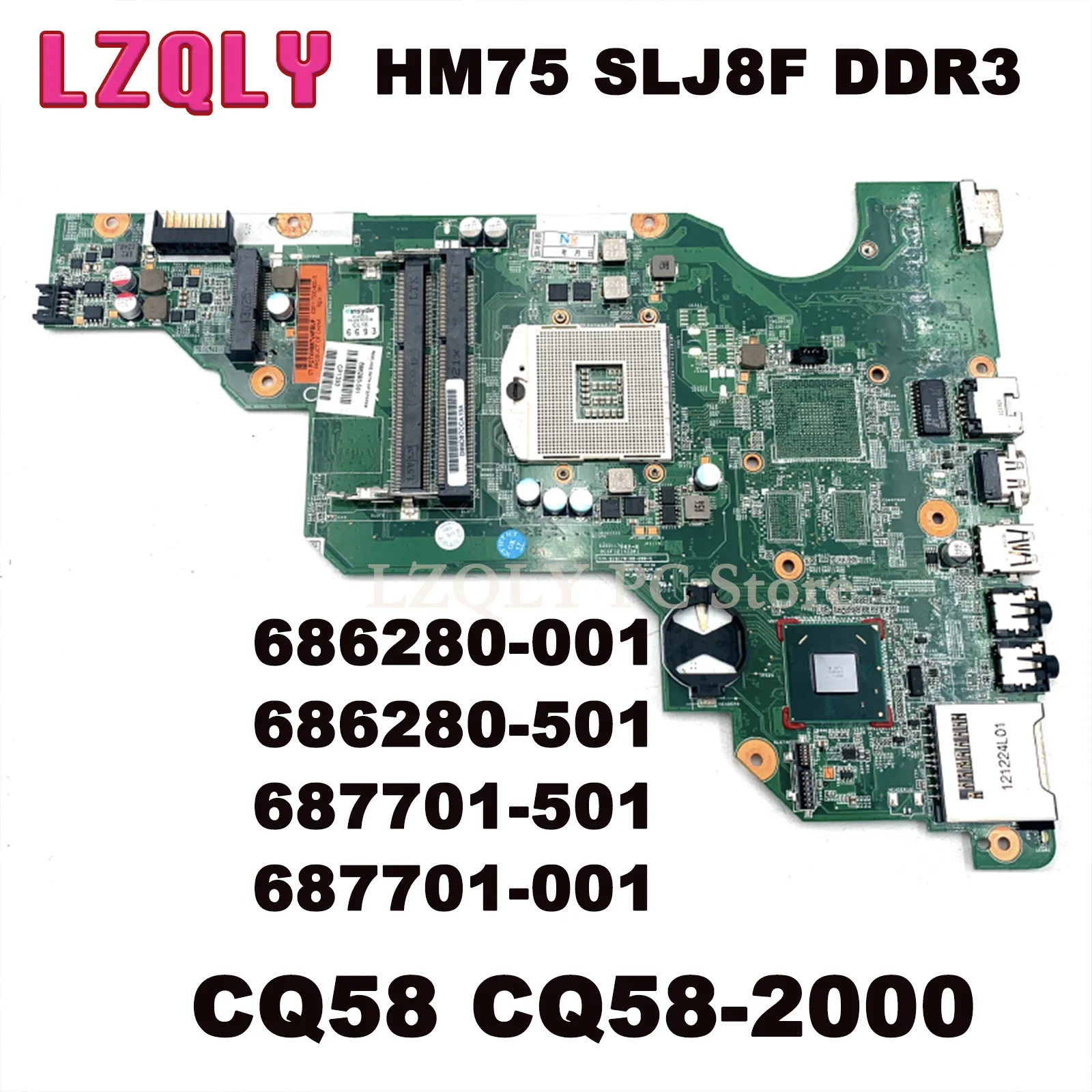 

LZQLY For Hp Compaq CQ58 CQ58-2000 686280-001 686280-501 687701-501 687701-001 Laptop Motherboard Main Board HM75 SLJ8F DDR3