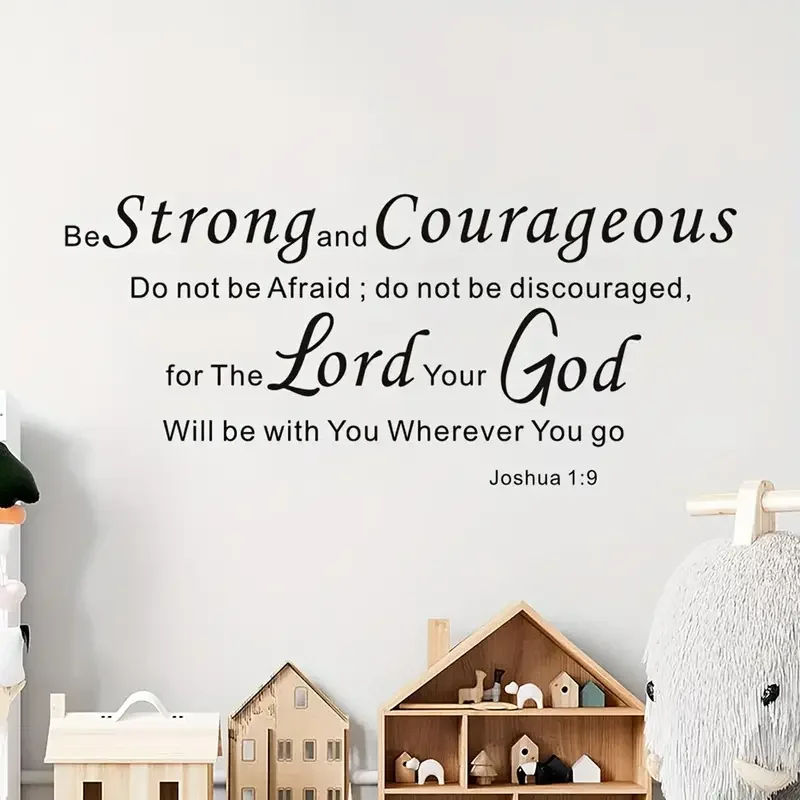 Be Strong & Courageous