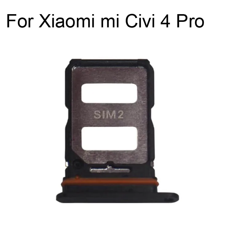 For Xiaomi mi Civi 4 Pro New Tested Good Sim Card Holder Tray Card Slot For Xiao mi Civi 4 Pro Sim Card Holder replacement Parts