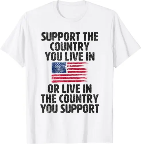 

Support The Country You Live In USA American Flag Unisex T-Shirt