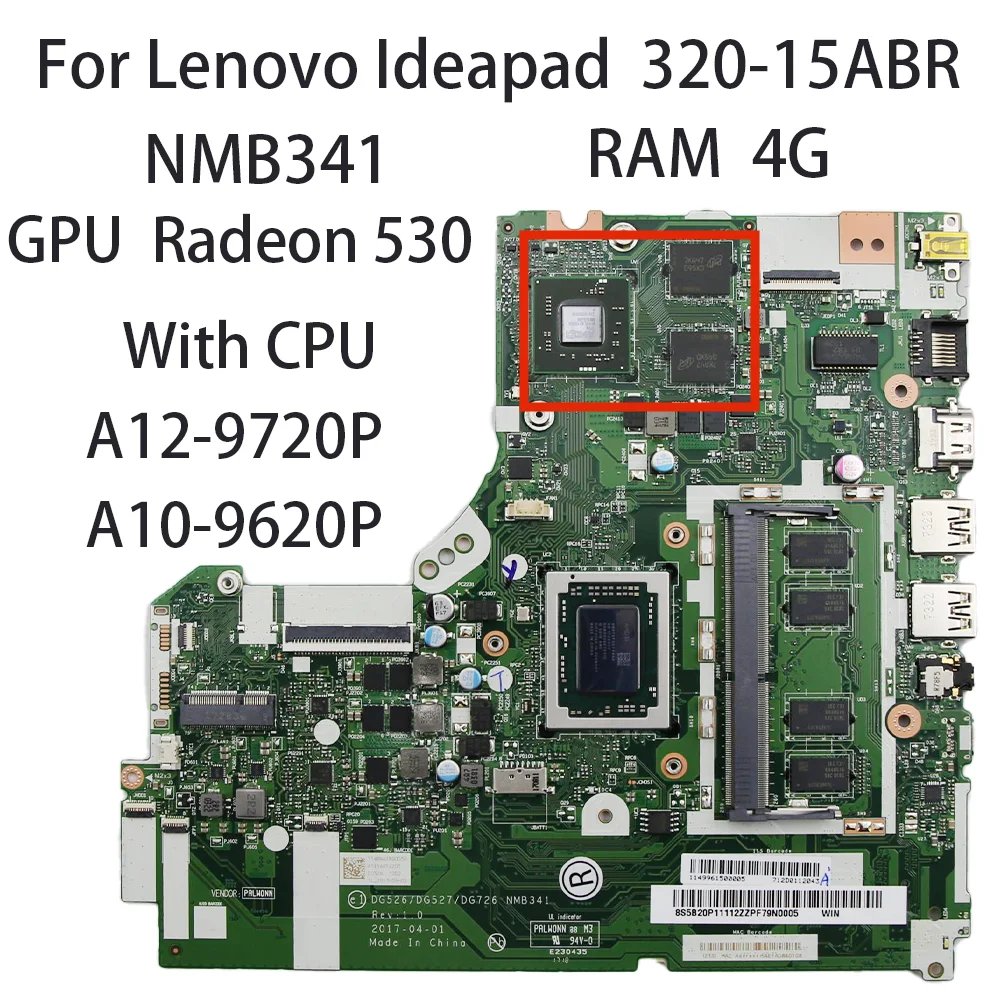 Laptop Motherboard For Lenovo IdeaPad 320-15ABR DG526 NMB341 NM-B341 With CPU A10-9620P A12-9720P GPU 530 2G 4G RAM 5B20P11112