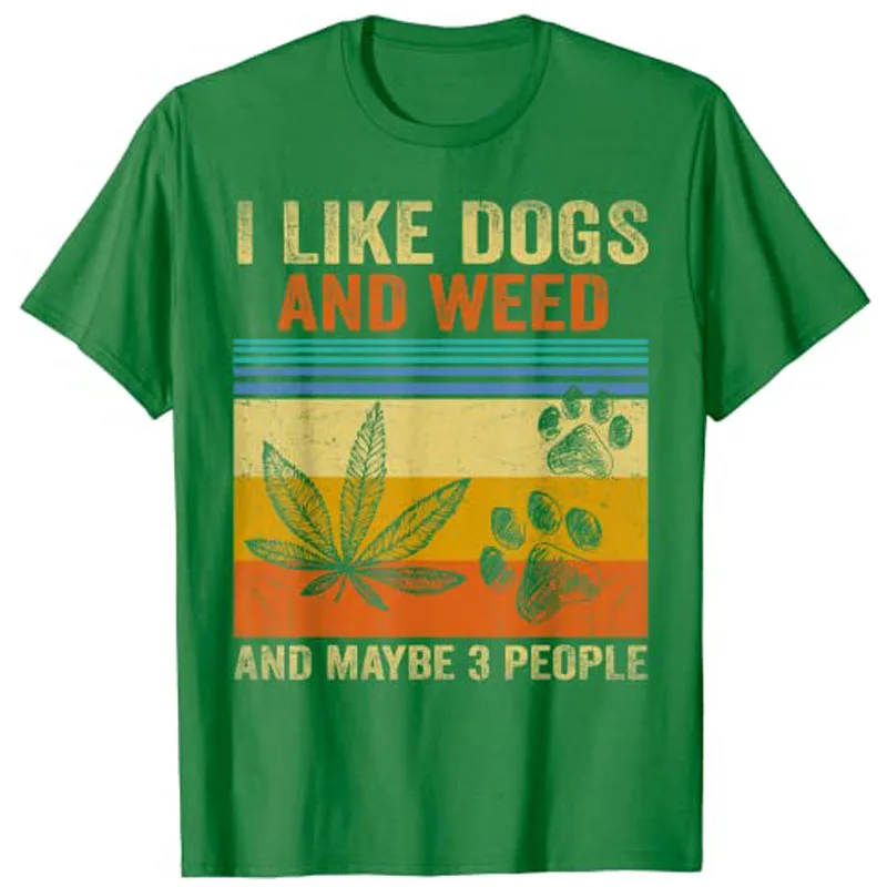 I Like Weed My Dog and Maybe 3 People T-Shirt Y2k Women's Fashion Pet Dog Lover Graphic Saying Tee Novelty Gift Personality Gift