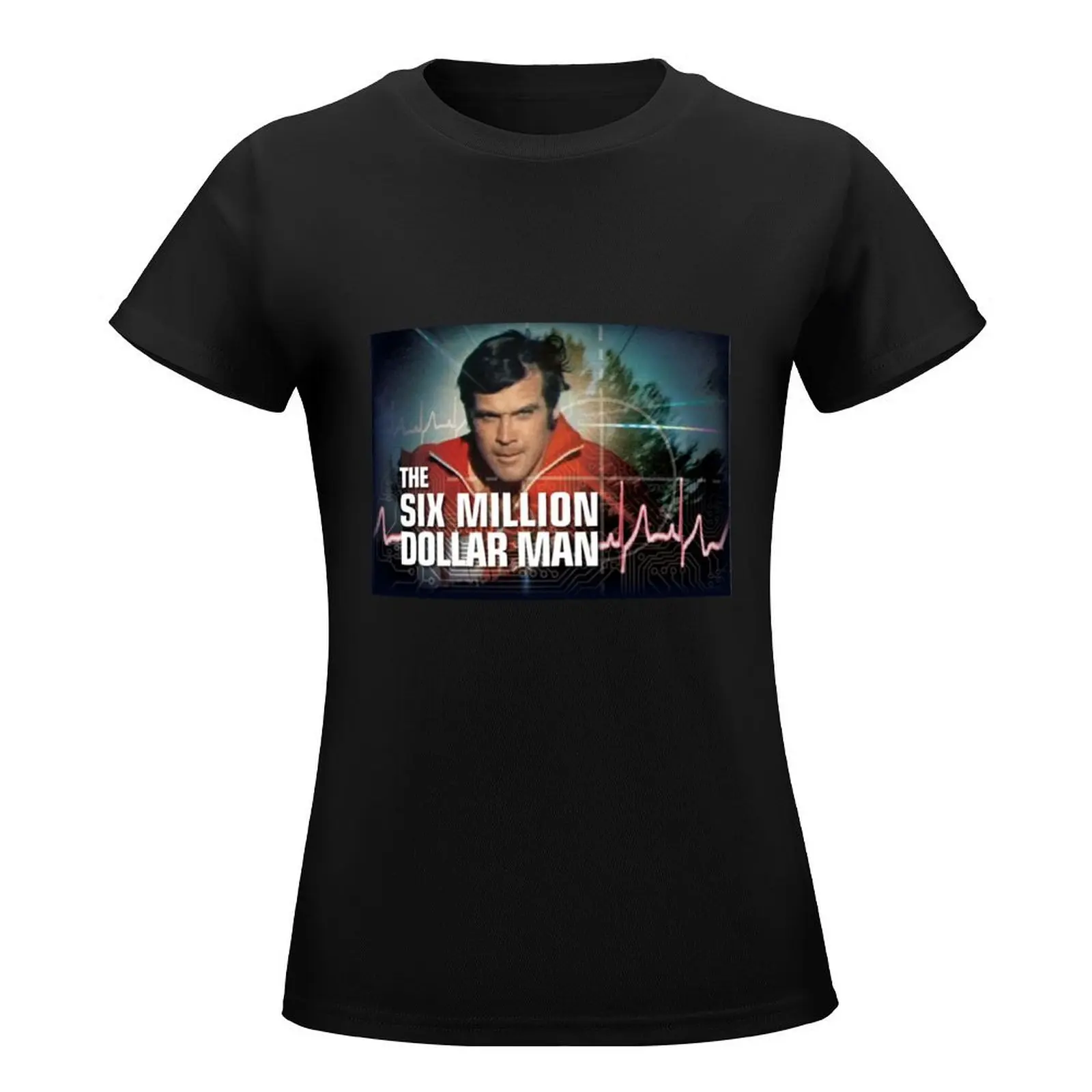 The Six million Dollar Man T-Shirt anime clothes plus size tops womans clothing