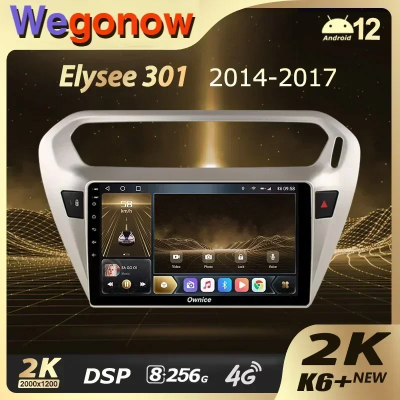 Ownice K6 + 2K for Peugeot 301 for Citroen C-Elysee CElysee 2012 - 2016 Car Radio Video Player Navigation GPS Android 12 No 2din